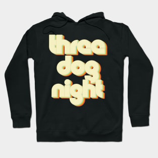 vintage color three dog night Hoodie